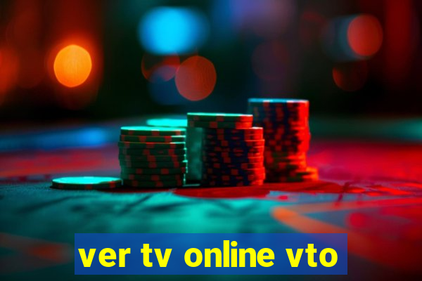 ver tv online vto